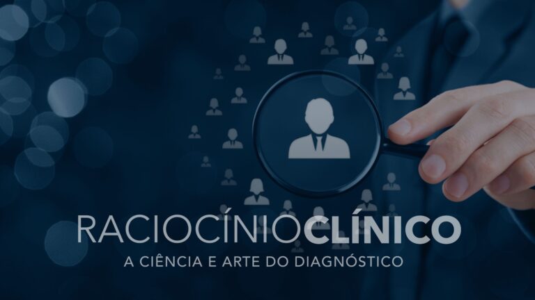 Pós Módulo 5 – Raciocínio Clínico